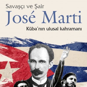 “Savaşçı ve Şair José Marti”nin Yeni ve Gelişmiş Basımı Yapıldı
