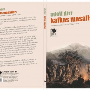 Adolf Dirr’in “Kafkas Masalları” Ülkün Tansel Çevirisiyle Türkçede